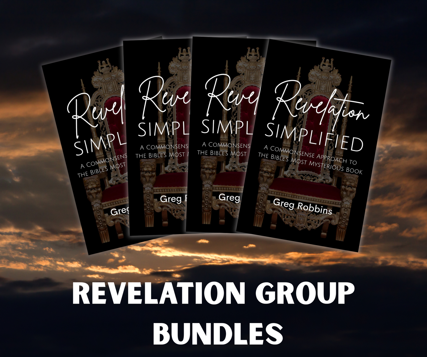 Revelation Simplified: A Commonsense Approach to the Bible's Most Mysterious Book