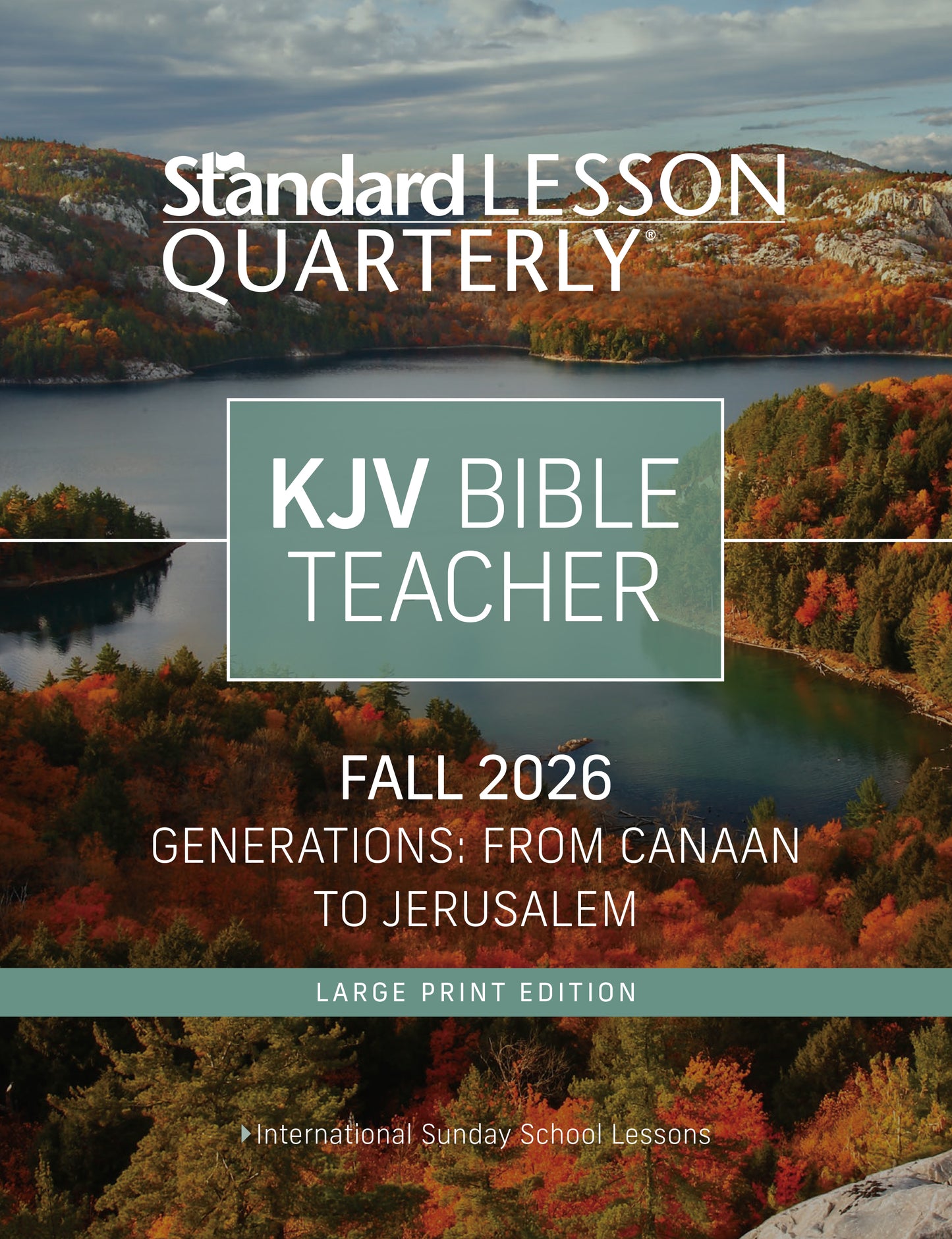 Standard Lesson Quarterly KJV Bible Teacher Large Print