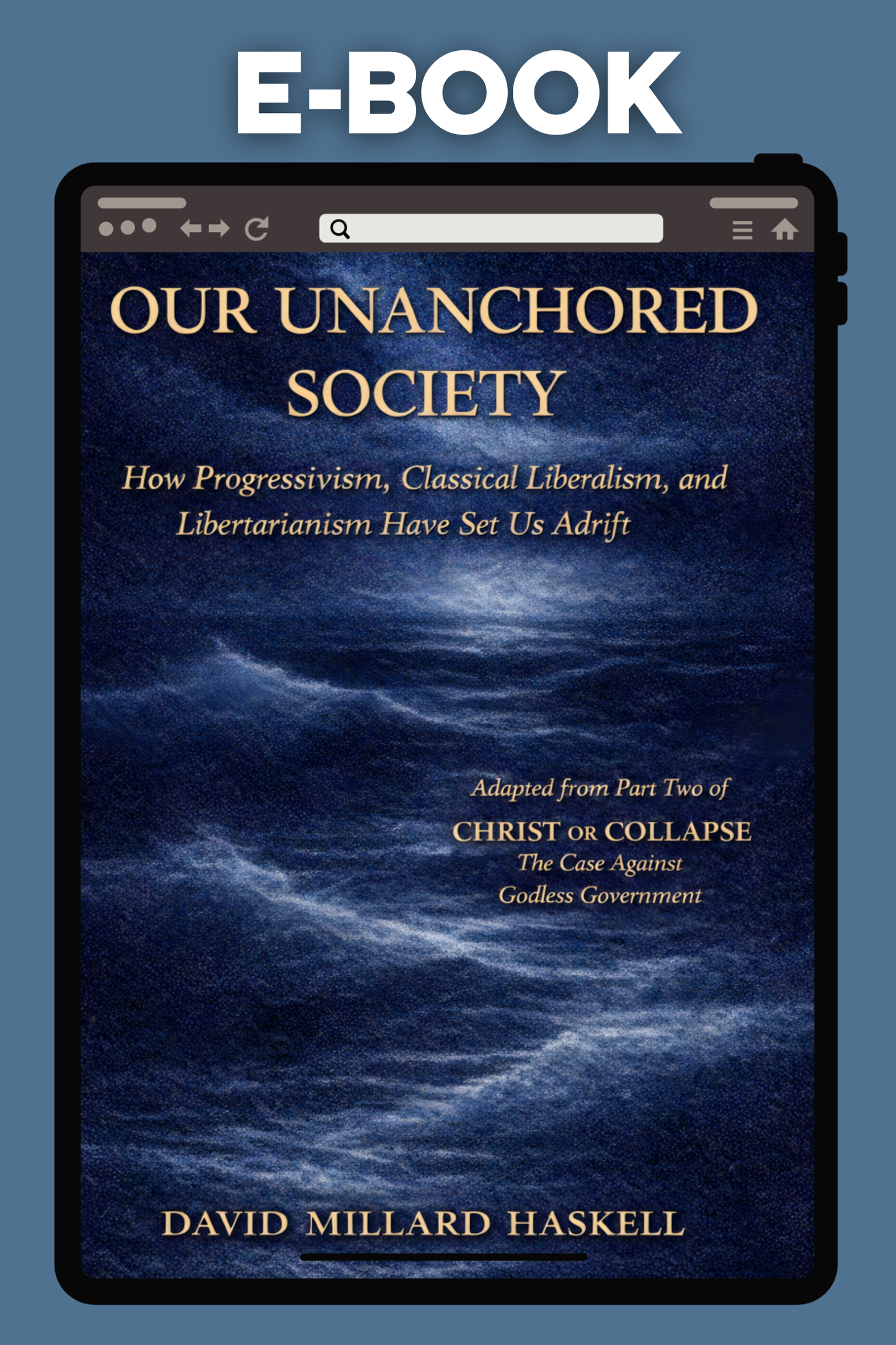 OUR UNANCHORED SOCIETY