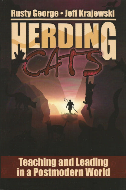 Herding Cats: Teaching and Leading in a Postmodern World