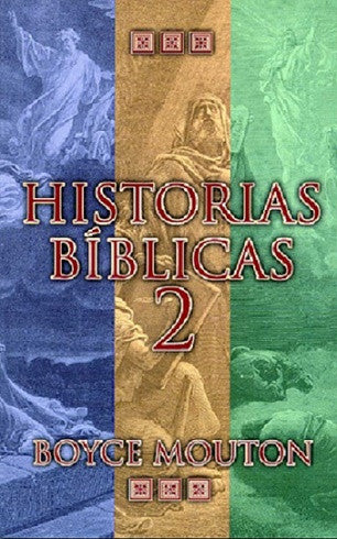 Historias bíblicas 2   by Boyce Mouton (Bible Stories 2)
